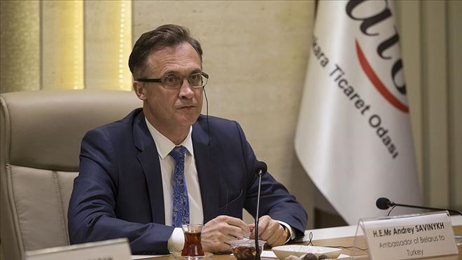 BELARUS´UN ANKARA BÜYÜKELÇİSİ SAVİNYKH: BİZ, TÜRK LİRASI VE BELARUS RUBLESİNE GEÇMEK İSTİYOJRUZ
