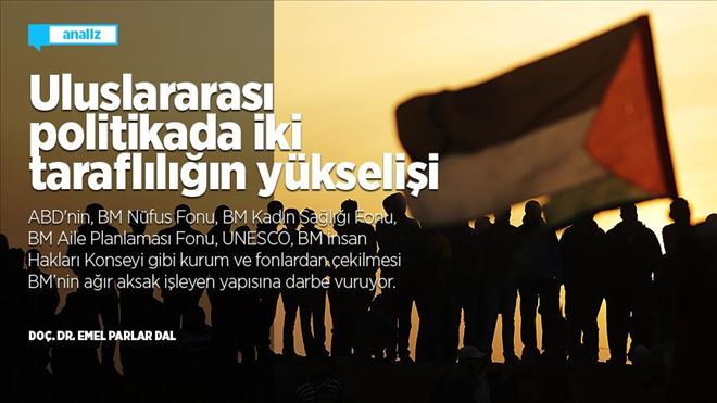 ULUSLAR ARASI POLİTİKADA İKİ TARAFLILIĞIN YÜKSELİŞİ