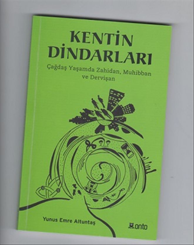 KENTİN KAYIP DİNDARLARI