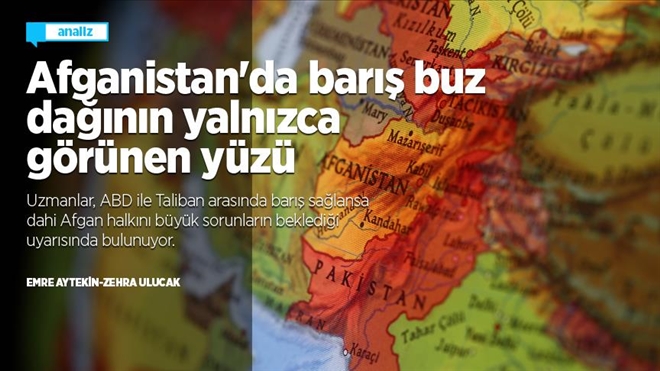 Afganistan´da barış buz dağının yalnızca görünen yüzü