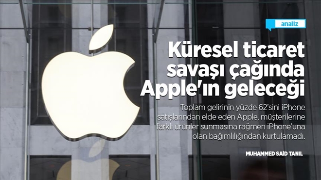 Küresel ticaret savaşı çağında Apple´ın geleceği