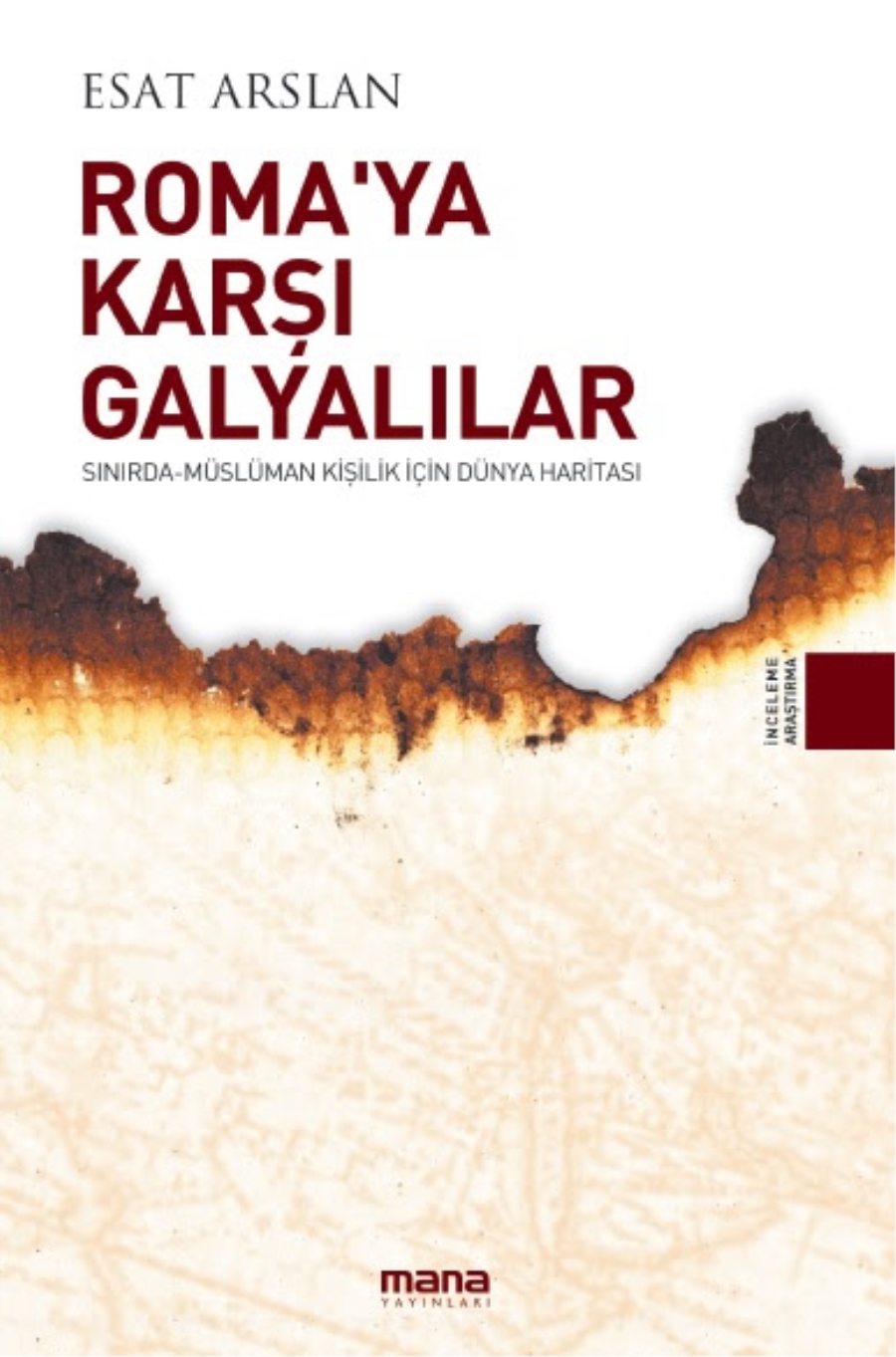 ROMA’YA KARŞI GALYALILAR