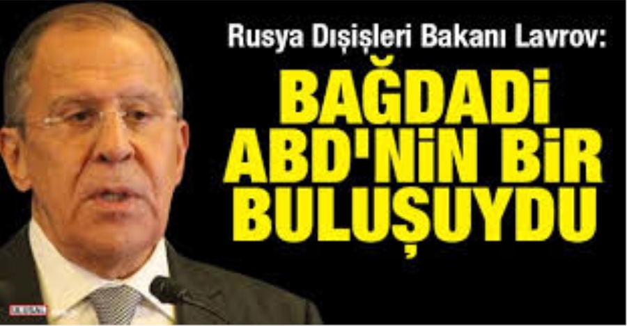 LAVROV: BAĞDADİ, ABD