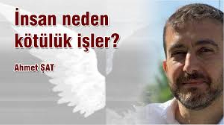  İnsan neden kötülük işler?