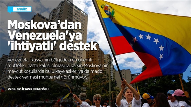 Moskova´dan Venezuela´ya ´ihtiyatlı´ destek