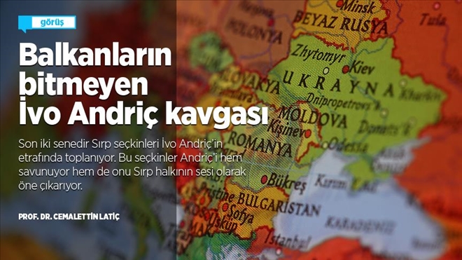 Balkanların bitmeyen İvo Andriç kavgası