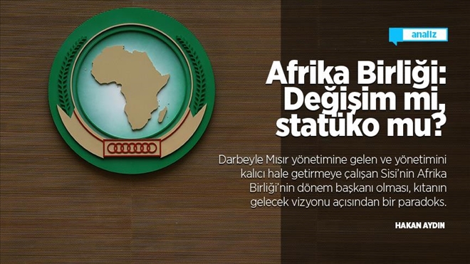 Afrika Birliği: Değişim mi, statüko mu?