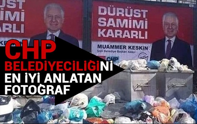 CHP belediyeciliğini en iyi anlatan fotoğraf!