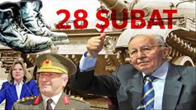 28 Şubat´ın hatırlattıkları