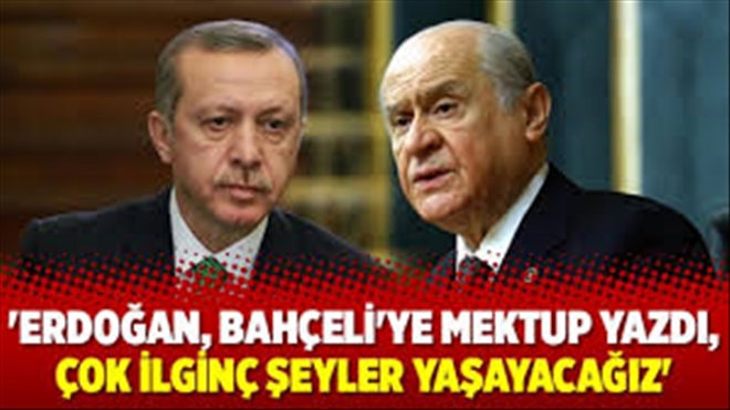Erdoğan, Bahçeli´ye mektup yazdı!..  