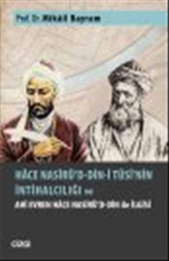 Hace Nasîrü´d-din-î Tusî´nin İntihalcılığı ve Ahî Evren Nasîrü´d-din Hoca ile İlgisi?