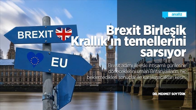 Brexit Birleşik Krallık´ın temellerini sarsıyor