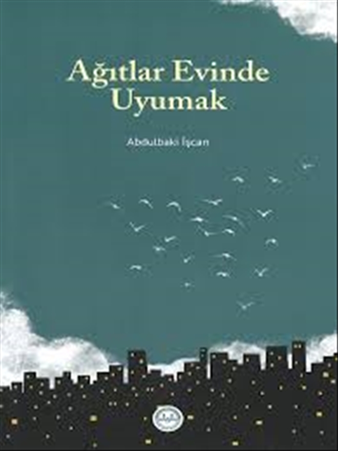 Ağıtlar Evinde Uyumak