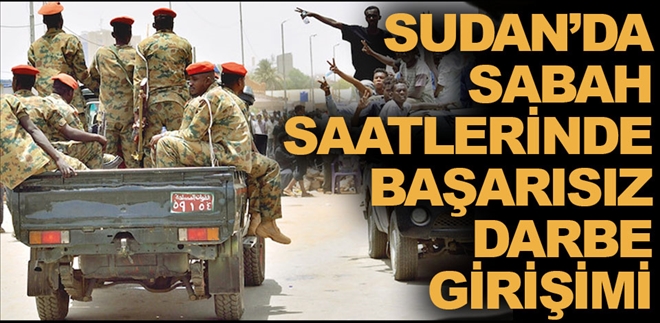 Sudan´da, sabah saatlerinde başarısız darbe girişimi!