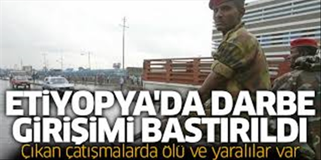 Etiyopya´da darbe girişimi engellendi