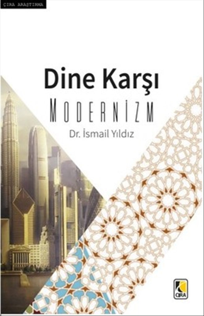 Okunası Bir Kitap: DİNE KARŞI MODERNİZM