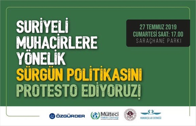 Suriyeli mültecilerin, Türkiye´den gönderilme çalılşmaları protesto edilecek