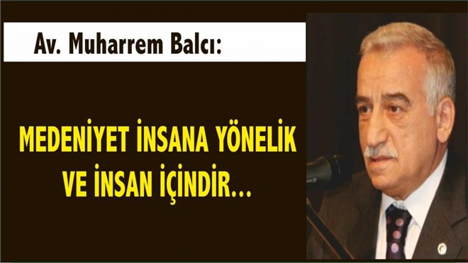 Av. Muharrem Balcı: Bir milleti, iğfal edebilmenin yolu aileyi hastalıklı hale getirmektir