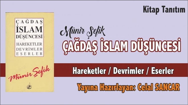 Çağdaş İslam Düşüncesi (Hareketler / Devrimler / Eserler) 