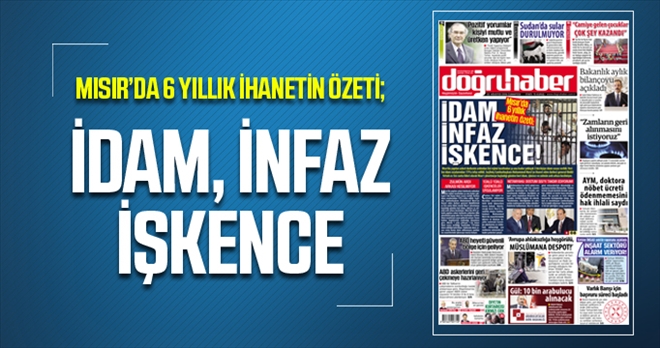 Mısır´da 6 yıllık ihanetin özeti;İdam,infaz,  işkence...