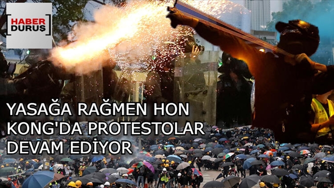 HON KONG´DA PROTESTOLAR YASAĞA RAĞMEN DEVAM EDİYOR