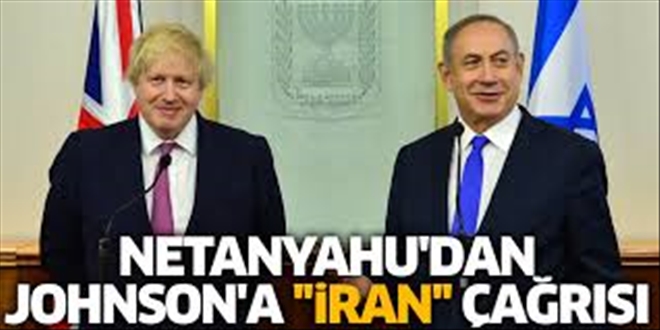 Netanyahu´dan Johnson´a ´İran´a karşı sert tavır´ çağrısı