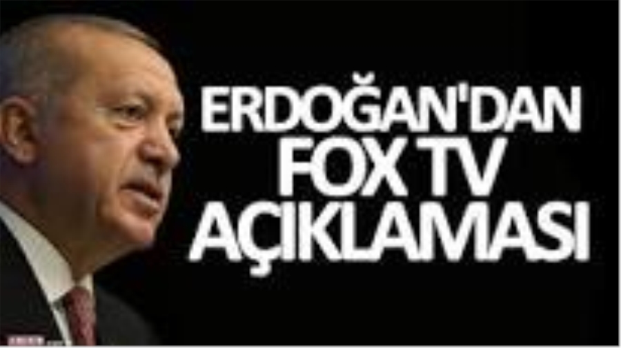 ERDOĞAN; FOX TV