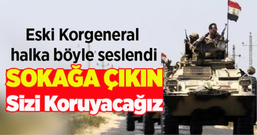 SOKAĞA ÇIKIN, SİZİ KORUYACAĞIZ...