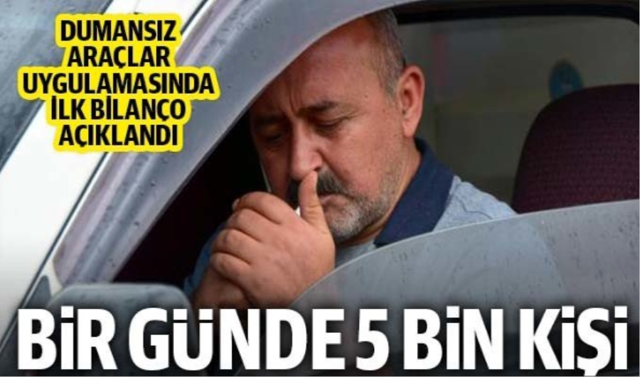 Ülke genelinde 5 bin 63 sürücüye sigara cezası kesildi