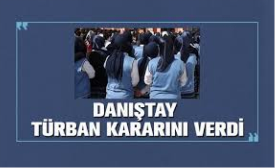 Danıştay kararı onadı: Ortaöğretimde türban serbest