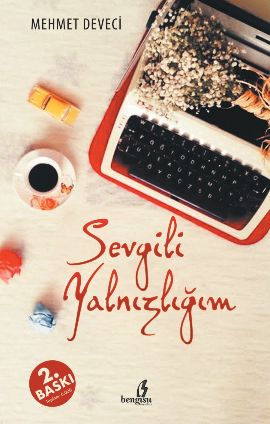  SEVGİLİ YALNIZLIĞIM ADLI ESERİN 