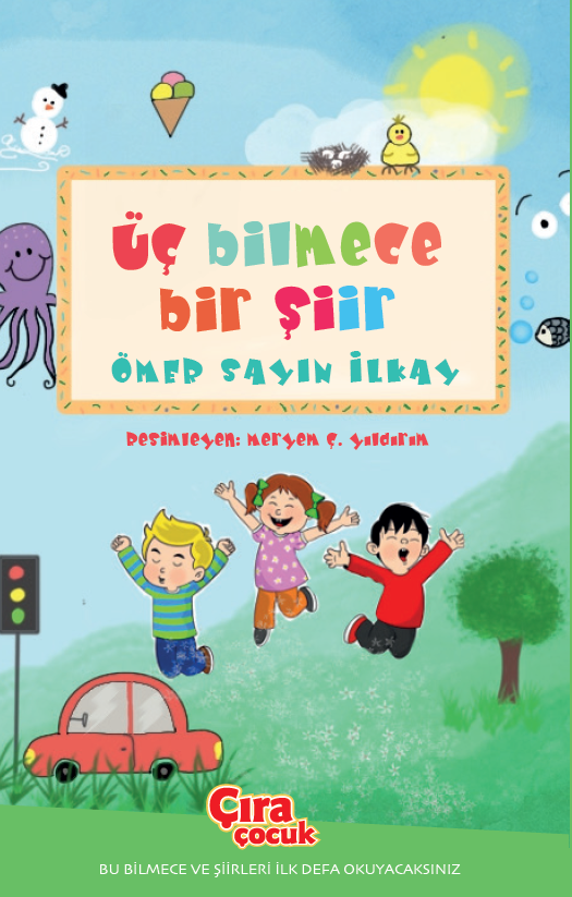 Üç Bilmece Bir Şiir adlı çocuk kitabı çıktı!