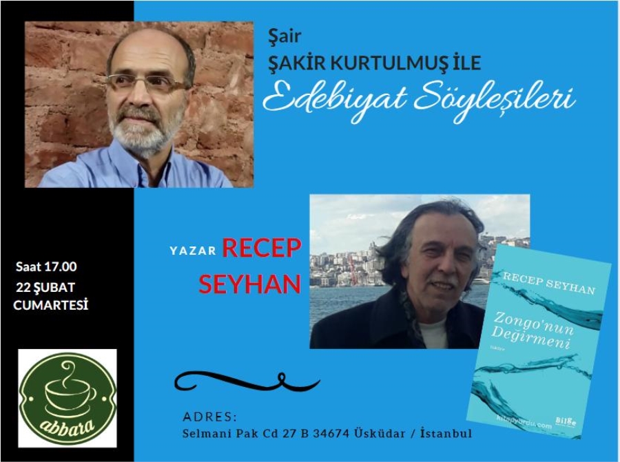 ABBARA KAHVE EDEBİYAT SÖYLEŞİLERİNİN KONUĞU  RECEP SEYHAN