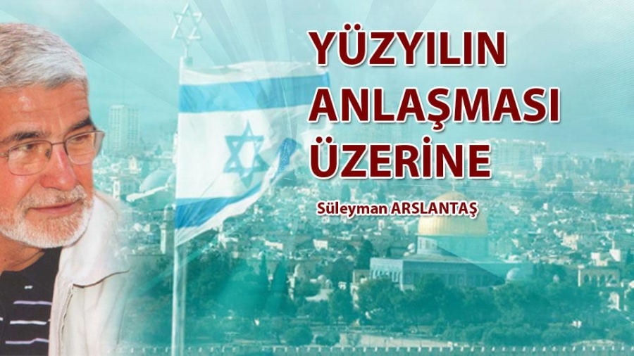 YÜZYILIN ANLAŞMASI ÜZERİNE