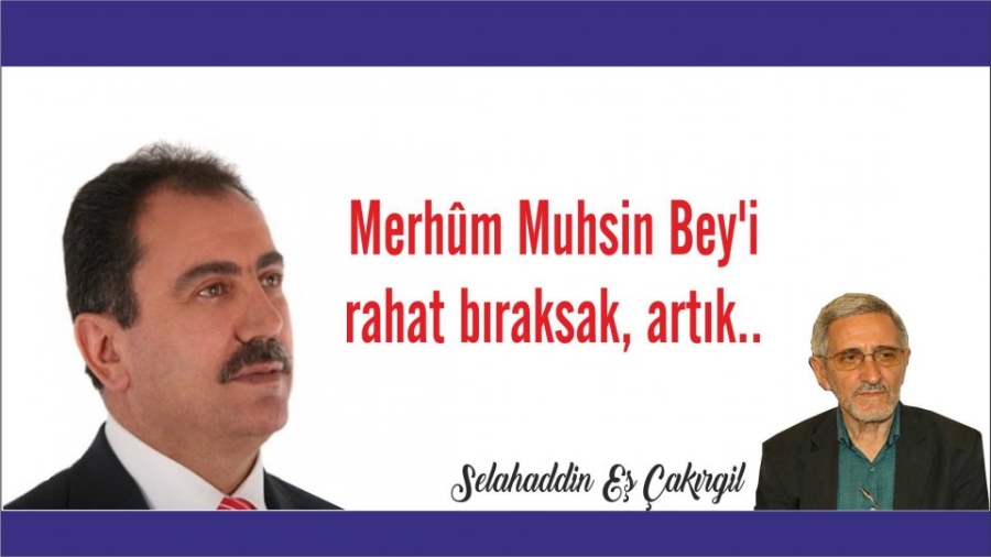 Merhûm Muhsin Bey