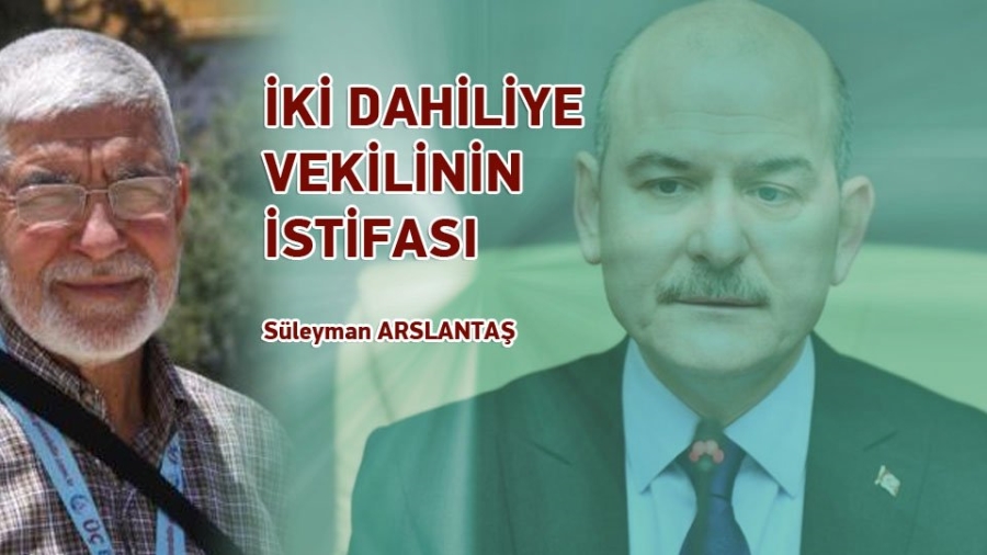 İKİ DAHİLİYE VEKİLİNİN İSTİFASI