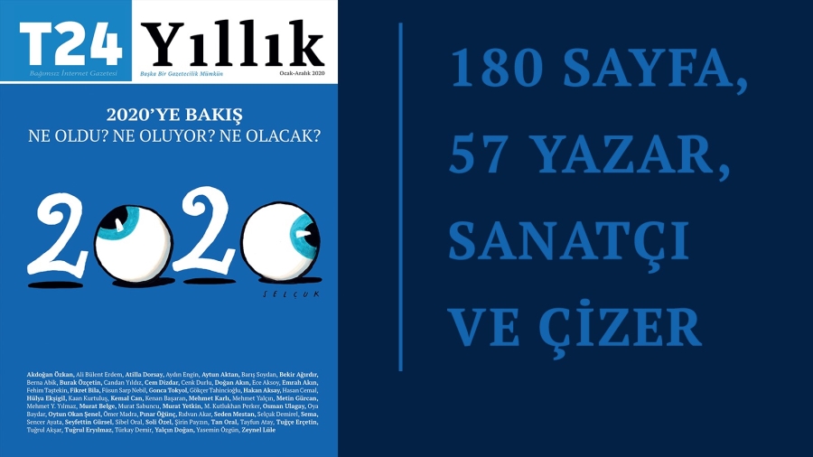 Korona’dan önce nasıl bir 2020 hayal etmiştik: T24 Yıllık 180 sayfa, 57 yazar ve çizerle Dergilik’te