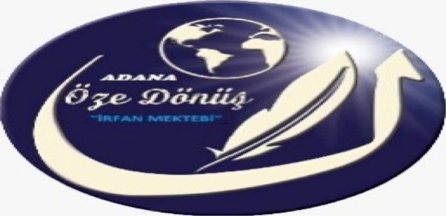 ADANA ÖZE DÖNÜŞ DERNEĞİ  FAALİYETLERİNE DEVAM EDİYOR 