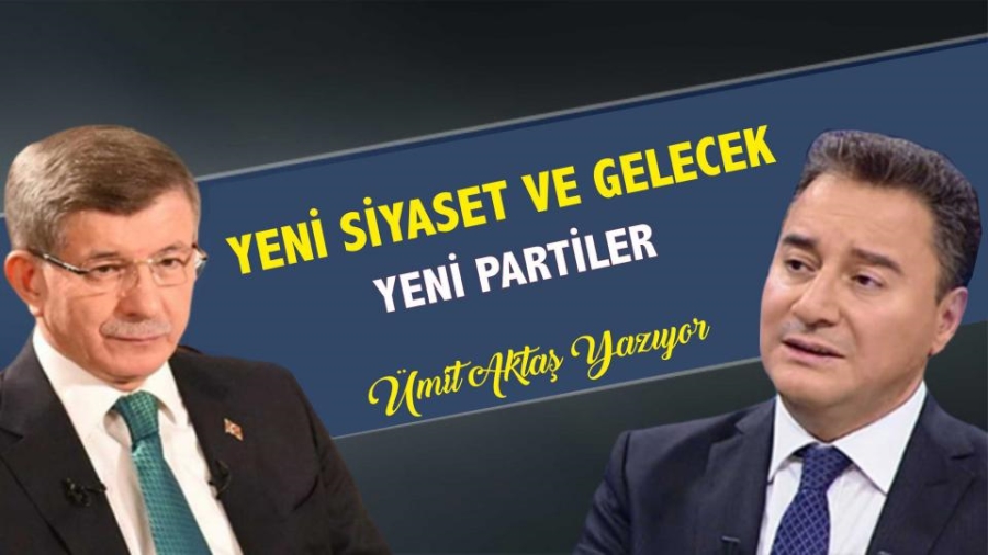 YENİ SİYASET VE GELECEK