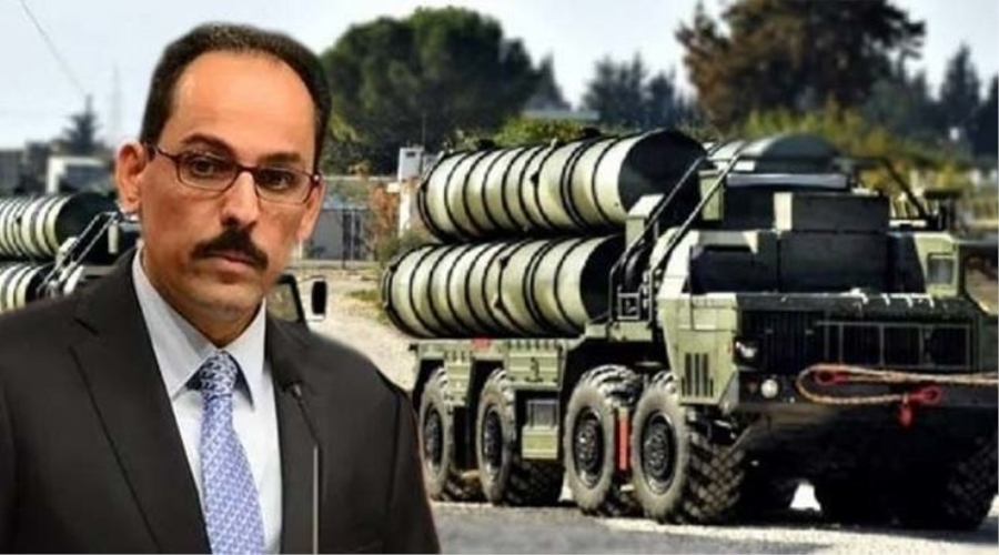 Cumhurbaşkanlığı Sözcüsü İbrahim Kalın: S-400 anlaşmamıza bağlıyız