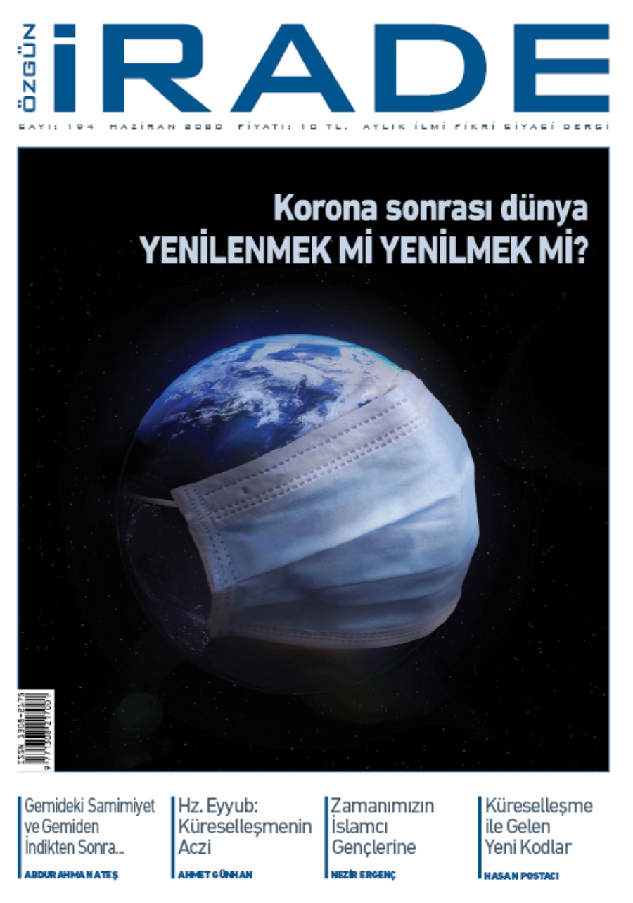 Özgün İrade Dergisi 2020 Haziran (194.) Sayısı Çıktı