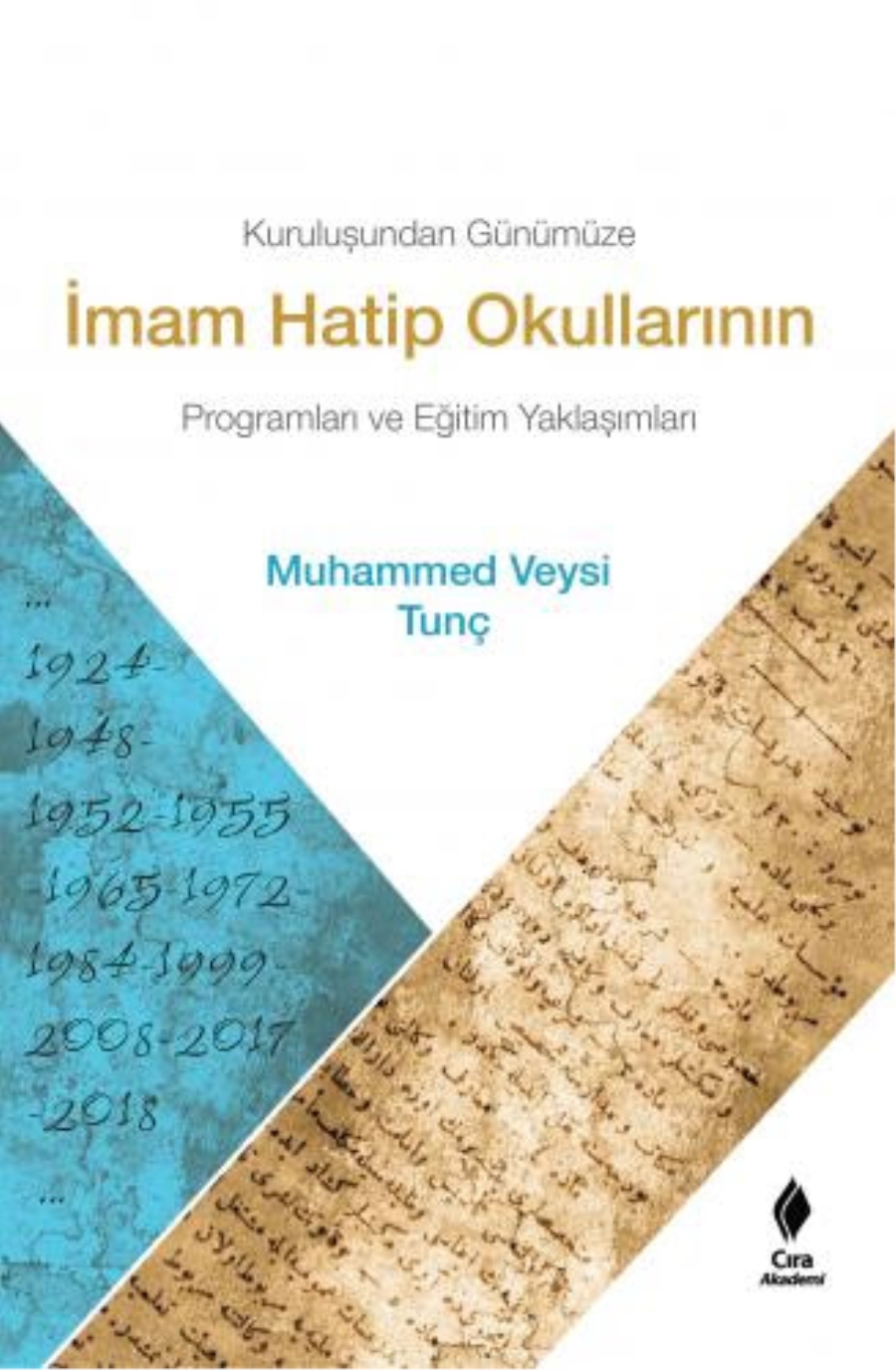 İMAM HATİP OKULLARININ PROGRAMI ADLI ESER ÇIRA YAYINLARI ARASINDAN ÇIKTI