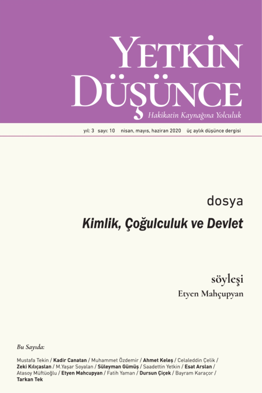 YETKİN DÜŞÜNCE DERGİSİ 10 SAYI ÇIKTI! 