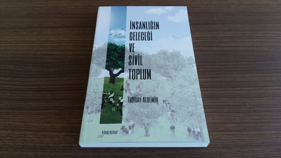 Aldemir’den Yeni Eser: İnsanlığın Geleceği ve Sivil Toplum