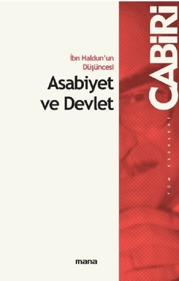 “İbn Haldun Düşüncesi: Asabiyet ve Devlet”