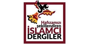 İslamcı Dergilerde Bu Ay