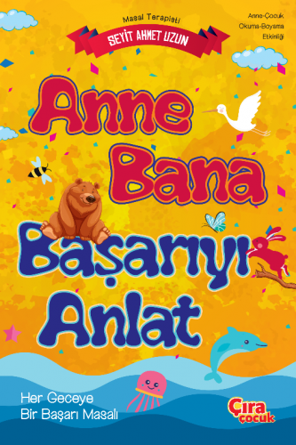  ANNE BANA BAŞARIYI ANLAT ADLI MASAL KİTABI ÇIKTI!