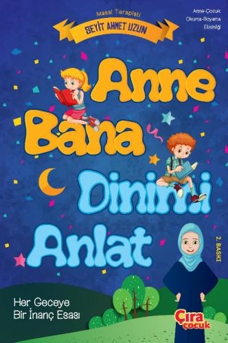 ANNE BANA DİNİMİ ANLAT ADLI ÇOCUK KİTABI ÇIKTI