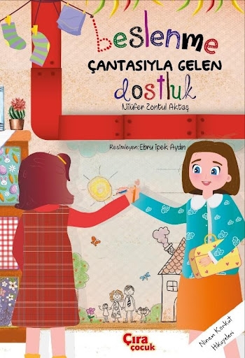 Beslenme Çantasıyla Gelen Dostluk Adlı Çocuk Kitabı Çıktı...