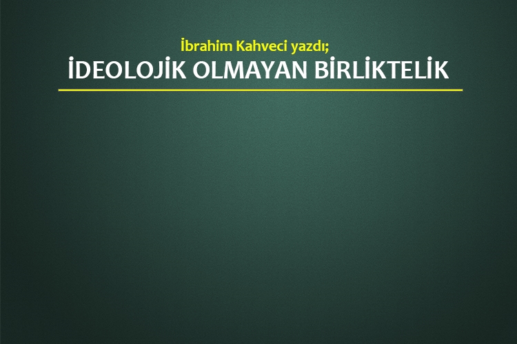 İdeolojik olmayan birliktelik